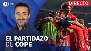 🔴 EL ATLÉTICO DE MADRID ESTÁ EN SEMIS DE COPA DEL REY I El Partidazo de COPE con Juanma Castaño [upl. by Nellaf]