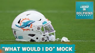 2024 NFL Mock Draft quotWhat Would I Doquot 7Round Miami Dolphins Mock [upl. by Eelrebma]