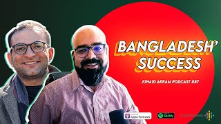 Bangladesh Success  Junaid Akrams Podcast 87 [upl. by Inalaeham]