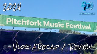 Pitchfork Music Festival 2024  Vlog  Review [upl. by Ave188]