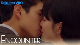 Encounter  EP8  Romantic First Kiss Eng Sub [upl. by Azilef]