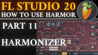 Harmor Tutorial PART 11 Harmonizer  FL Studio [upl. by Darrel]