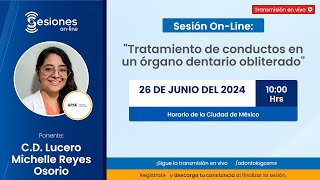 Sesión OnLine quotTratamiento de conductos en un órgano dentario obliteradoquot [upl. by Prouty]