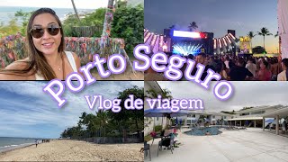 VLOG PORTO SEGURO  Réveillon centro histórico balsa show [upl. by Scales596]