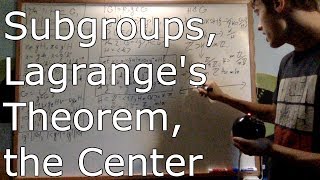 Abstract Algebra 16  Subgroups Lagranges Theorem and the Center [upl. by Heilman]