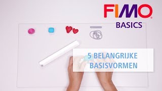 FIMO  5 belangrijke basisvormen  FIMO BASIS tutorial nederlands [upl. by Liddie]