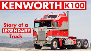 The Story of a Legendary Truck ▶ Kenworth K100 [upl. by Nelag]