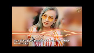 Ôi Ôi Ôi Tình Xưa Đã Phai Remix Ngân Ngân Cover TD Mix  Hoa Bằng Lăng Remix Hót Trend Tiktok [upl. by Siravrat]