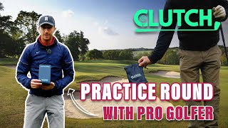 Playing a practice round with a PRO  Clutch tour [upl. by Nerrad]