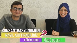 KONSANTRASYON NASIL ARTAR  ÖZGÜ GÜLER RÖPORTAJ  UYKU EGZERSİZ BESLENME [upl. by Faline948]