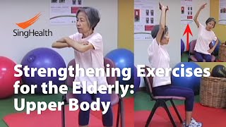 How to Increase Muscle Mass  Strengthening Exercises For The Elderly Part 1 of 2 Upper Body [upl. by Livvie]