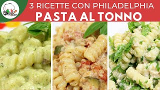 Un primo piatto FACILISSIMO E GUSTOSO Pasta TONNO e PHILADELPHIA Provare per credere [upl. by Desireah]