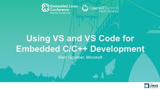 Using VS and VS Code for Embedded CC Development  Marc Goodner Microsoft [upl. by Portie]