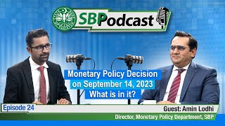 Monetary Policy Decision on September 14 2023 What is in it  SBP Podcast Episode 24 [upl. by Ramat]