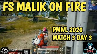 PMWL 2020 MATCH 3 DAY 3  FS MALIK ON FIRE  UZANYT  PUBG MOBILE [upl. by Nayd]