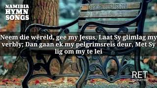 Neem die wêreld gee my Jesus321 [upl. by Innob360]