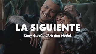 Kany García Christian Nodal  La Siguiente LetraLyrics [upl. by Kubis406]