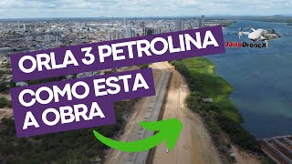 DRONEX Obras da Orla 3 em Petrolina ATUALIZAÇÃO [upl. by Chesnut912]