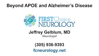 Beyond APOE and Alzheimer’s Disease  Alzheimers Risk Test  First Choice Neurology [upl. by Ycrad]