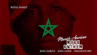 🚨NEW🚨 MOORISH AMERICAN MOAB ANTHEM 🔥King Darius 🔥 King Zakir 🔥J Brandon Bey [upl. by Bakemeier]