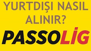 Passolig Yurtdışı Nasıl Alınır [upl. by Egide]