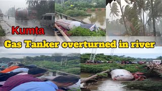 Gastanker overturned from highway bright kumta Heavy rain in kumta gas tanker overturned in river [upl. by Eyahs]