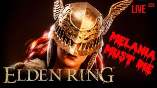 ELDEN RING  MELANIA MUST DIE  Path of Pain  Live Stream 🔴 E25 [upl. by Nessy]