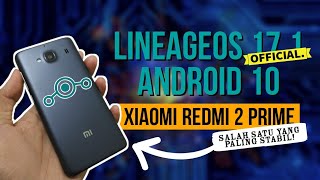 ROM Stabil Untuk Xiaomi Redmi 2 Prime  Lineage OS 171 Official Build [upl. by Ettenyar]