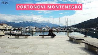 🌴Portonovi🏖️Walking Tour🌞Montenegro🇲🇪2024📷4K60 [upl. by Eohce]