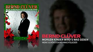 Bernd Clüver  Morgen Kinder wirds was geben Meine schönsten Weihnachtslieder Static Video [upl. by Cramer]