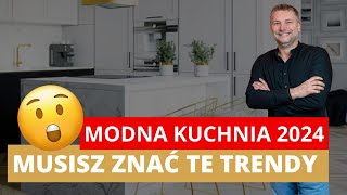 🧑‍🍳 TRENDY KUCHENNE 2024  MODNA KUCHNIA W 2024 ROKU [upl. by Ainoet300]