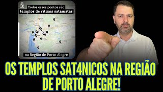 OS TEMPLOS SAT4NICOS NA REGIÃO DE PORTO ALEGRE [upl. by Adnamal]