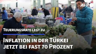 Inflation in der Türkei jetzt bei fast 70 Prozent  AFP [upl. by Euqinwahs]