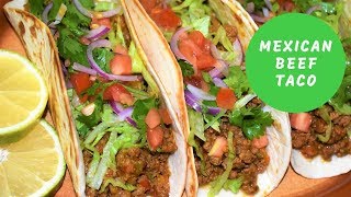 Crazy Mexican Beef Taco RecipeJuicy And Tasty [upl. by Drazze615]