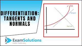 Differentiation  Tangents and Normals  ExamSolutions [upl. by Nannoc656]