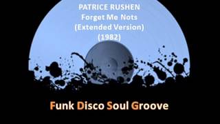 PATRICE RUSHEN  Forget Me Nots Extended Version 1982 [upl. by Trefor]