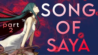 PART 2 Exploring the Darkest Visual Novel The Song of Saya [upl. by Tiernan315]