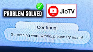 Jio Tv Not Working Today  Jio Tv Plus Somthing Went Wrong  Jio Tv Login Problem  Jio Tv Plus [upl. by Felise]