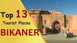 quotBIKANERquot Top 13 Tourist Places  Bikaner Tourism [upl. by Gilford]