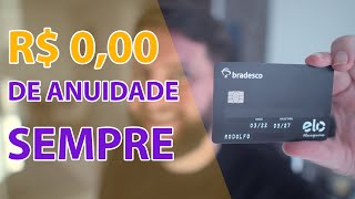 CARTÃO ELO NANQUIM BRADESCO com ISENÇÃO VITALÍCIA DE ANUIDADE [upl. by Neill557]