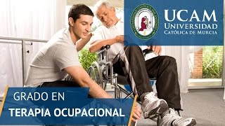 Grado en Terapia Ocupacional  UCAM Universidad Católica de Murcia [upl. by Lenej]