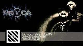 Eric Prydz  2Night Original Mix PRY021 [upl. by Mcintosh]