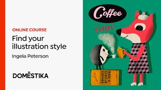 Style Exploration for Illustration  A course by Ingela P Arrhenius  Domestika English [upl. by Mundy]