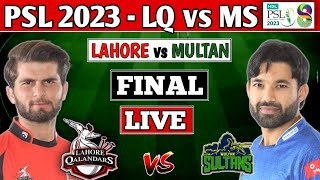 PSL Live Lahore Qalandars vs Multan Sultan PSL FINAL Live Score LQ vs MS FINAL T20  PSL 2023 LIVE [upl. by Irreg]