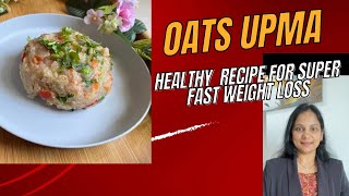 Oats UpmaWeight loss recipe [upl. by Nnaitsirk496]