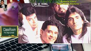 quotAusenciaquot Lyrics  quotJorge Rojas y Nocherosquot [upl. by Akimet]