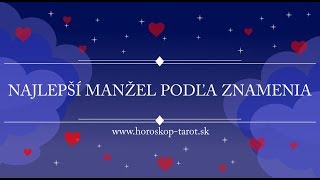 Láska podľa Horoskopu  Najlepší Manžel podľa Znamenia  Horoskoptarotsk [upl. by Callum]