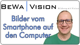 Bilder und Videos vom Smartphone auf den Computer übertragen für Einsteiger [upl. by Shena]