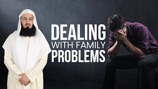 NEW  Dealing with Family Problems  Mufti Menk [upl. by Dubois]