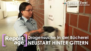 NEUSTART HINTER GITTERN Großkontrolle in der JVABücherei  Teil 44  REPORTAGE  Kamera Zwei [upl. by Margalit]